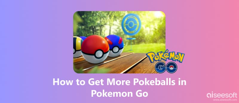 Consigue más Poké Balls en Pokémon GO