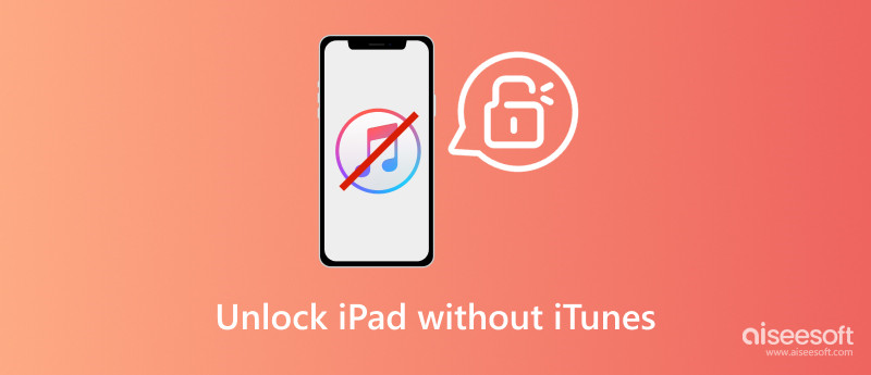 Desbloquear iPad sin iTunes