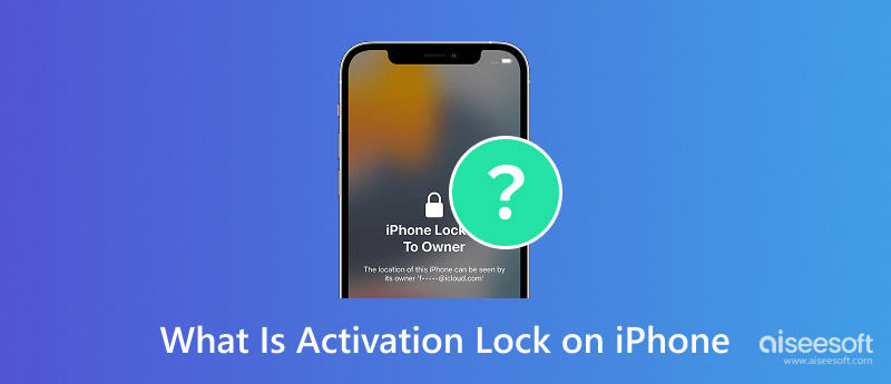 What Is Activation Lock On Iphone