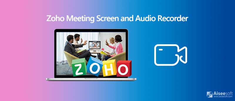 Grabadora de reuniones de Zoho